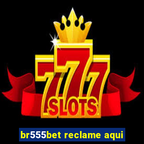 br555bet reclame aqui